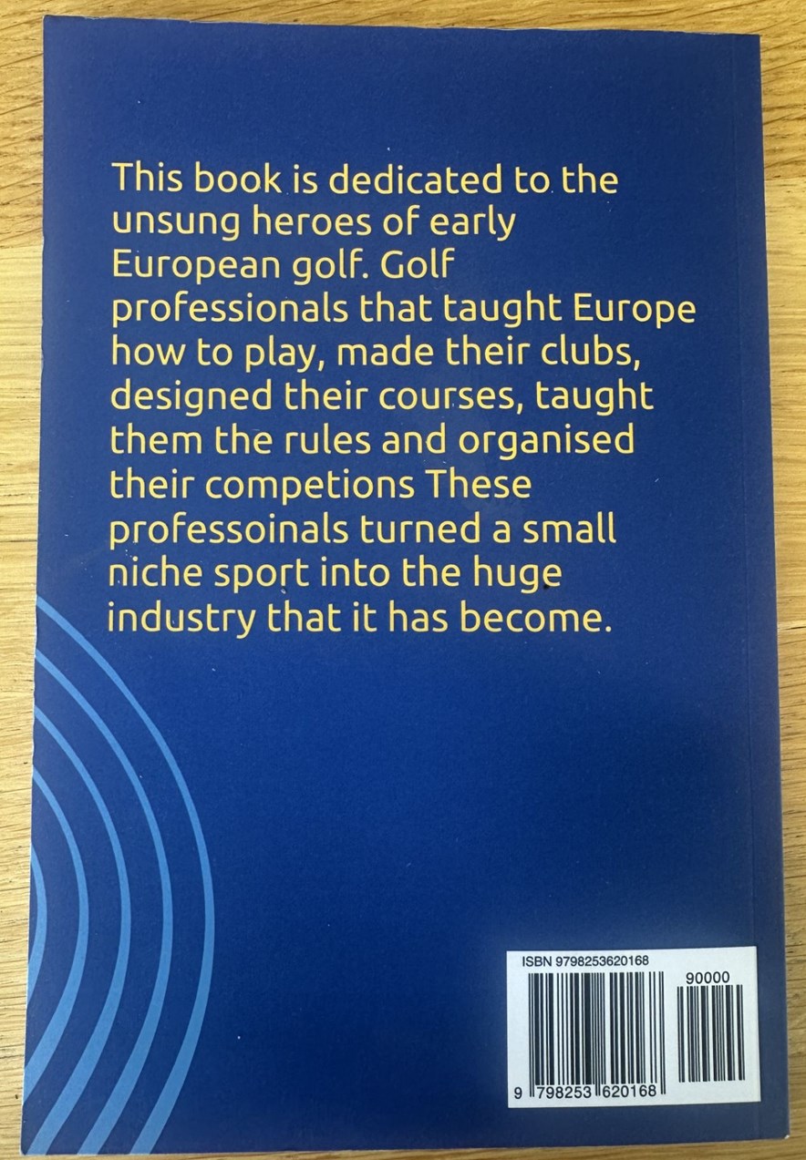 Golf Professionals of the European Continent: 1880-1940 A Register